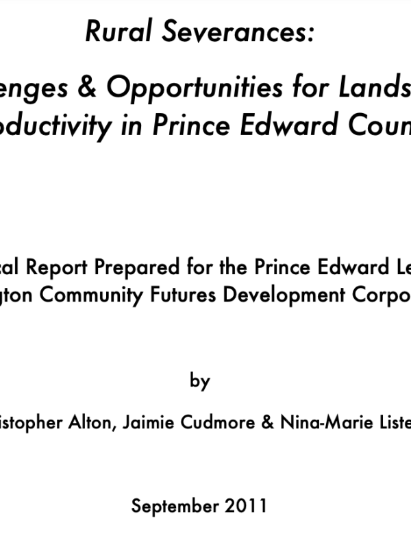 Rural Severances: Challenges & Opportunities for Landscape Productivity in Prince Edward County