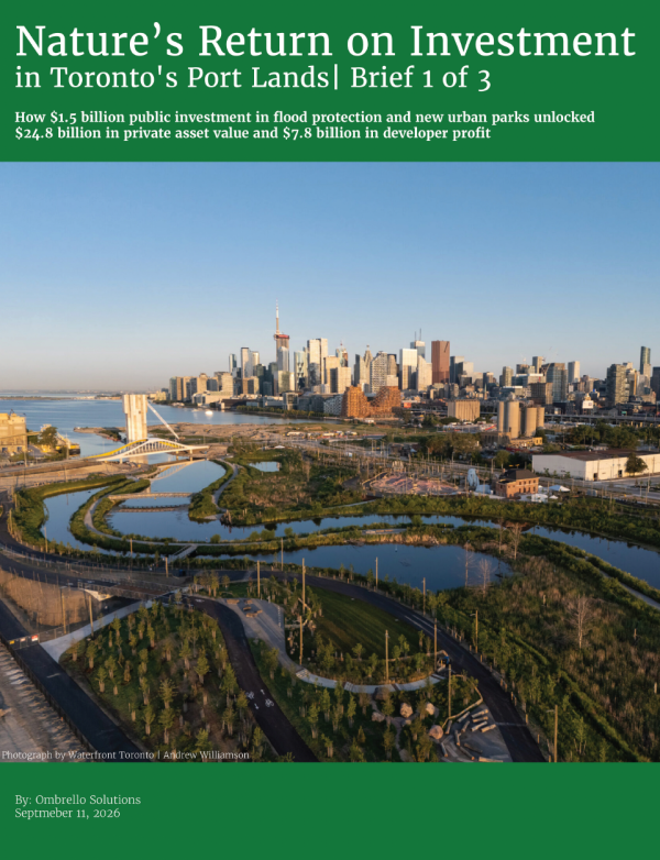 Nature's Return on Investment: In Toronto's Port Lands (Brief 1 of 3)